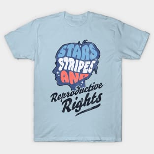 Stars Stripes Reproductive Rights Patriotic 4th Of July Cute T-Shirt